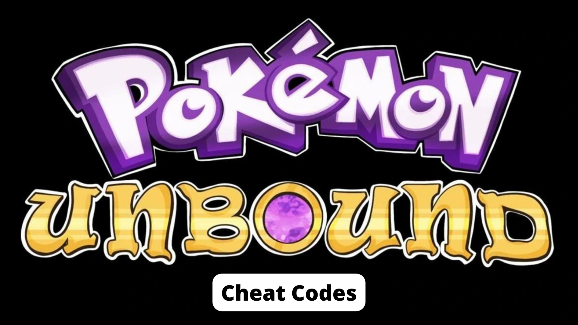 Pokemon Unbound Cheat Codes