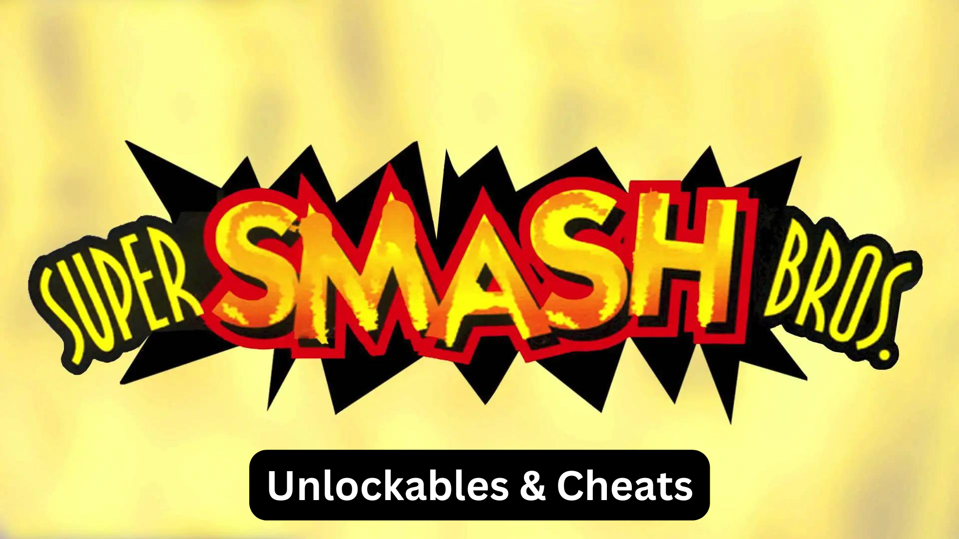 super smash bros. unlockables and cheats
