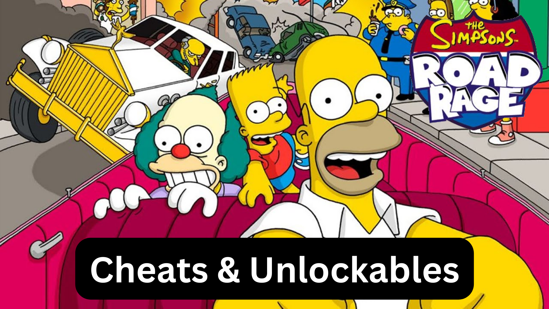 the simpsons: road rage cheatd and unlockables