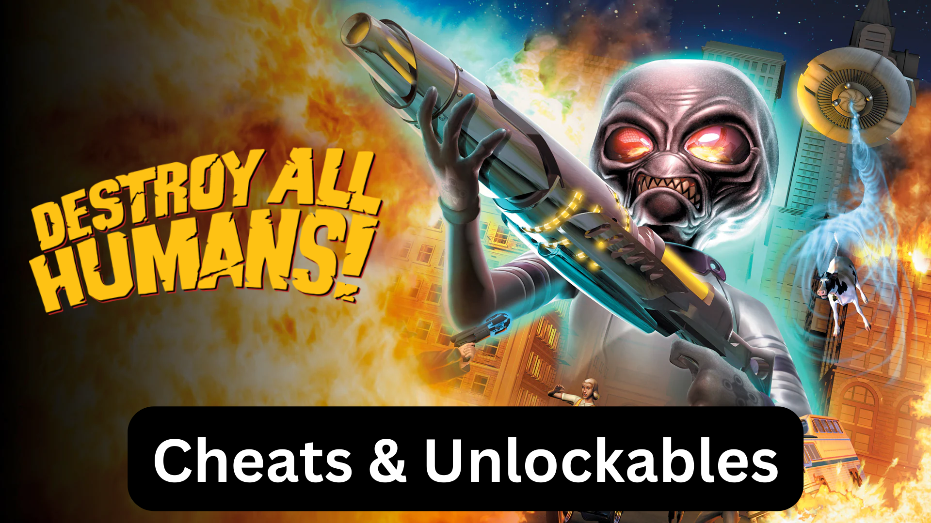 destroy all humans cheats and unlockables