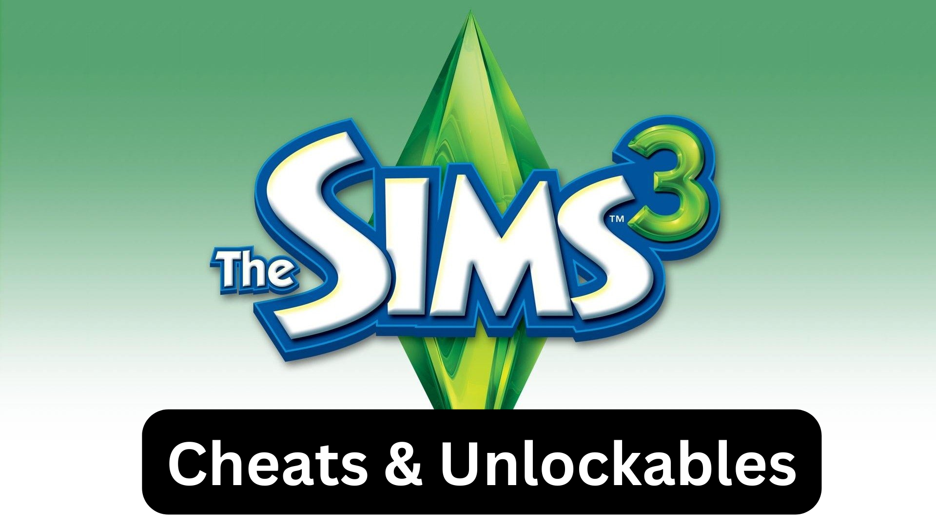 the sims 3 cheats and unlockables