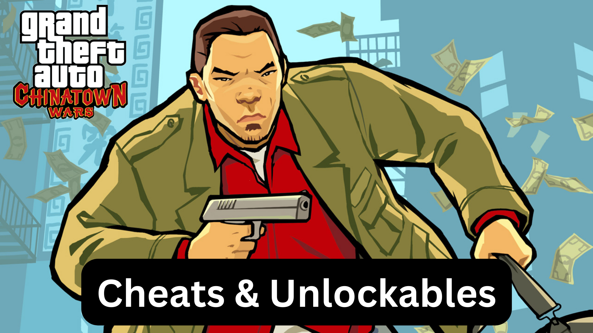grand theft auto chinatown wars cheats and unlockables