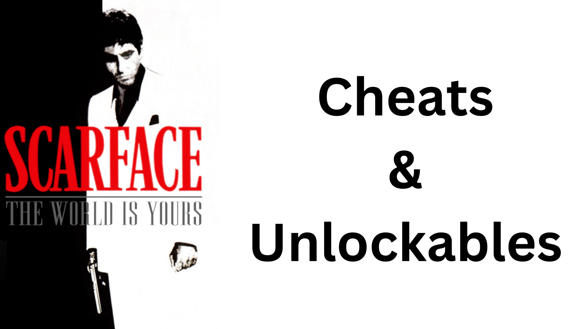 scarface: the world is yours cheats and unlockables