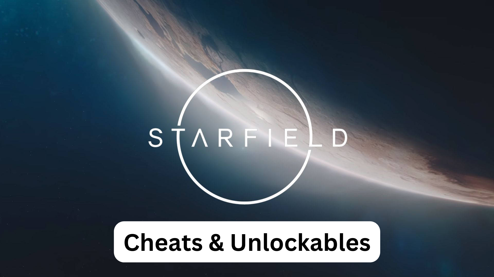 starfield cheats and unlockables