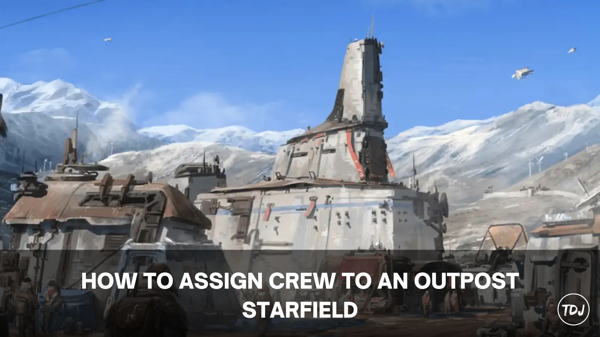 starfield how to assign crew to an outpost