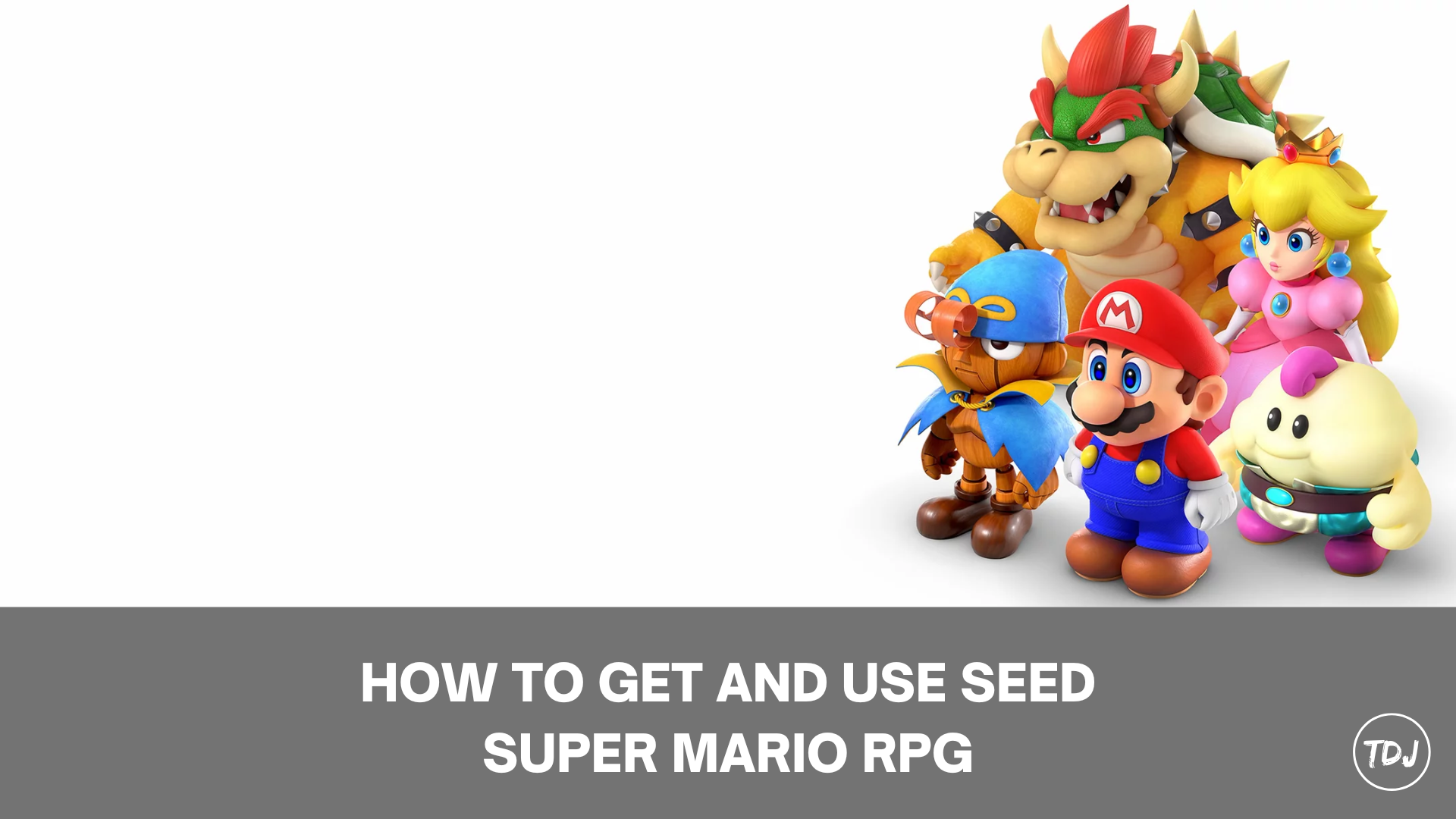 how to get and use seed super mario rpg