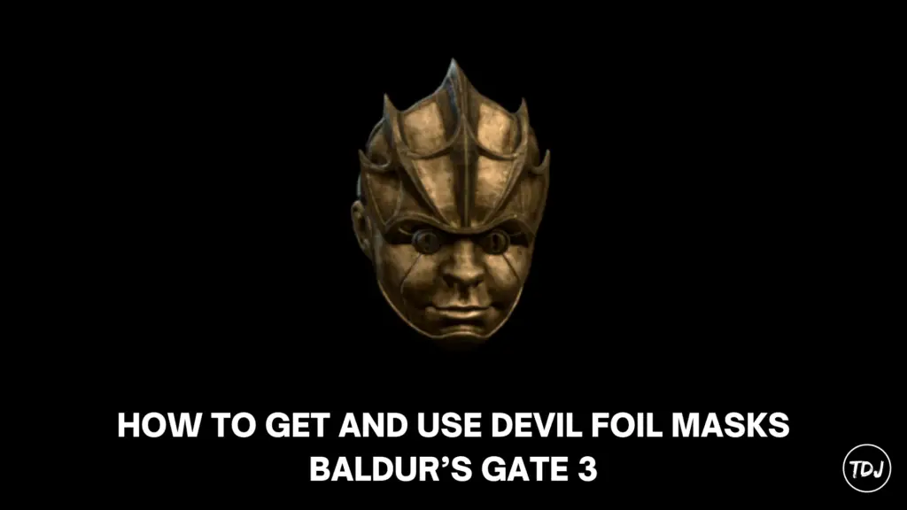 How To Get Use Devil Foil Masks In Baldur S Gate 3 The Daily Juice   HOW TO GET AND USE DEVIL FOIL MASKS BALDURS GATE 3 1024x576 