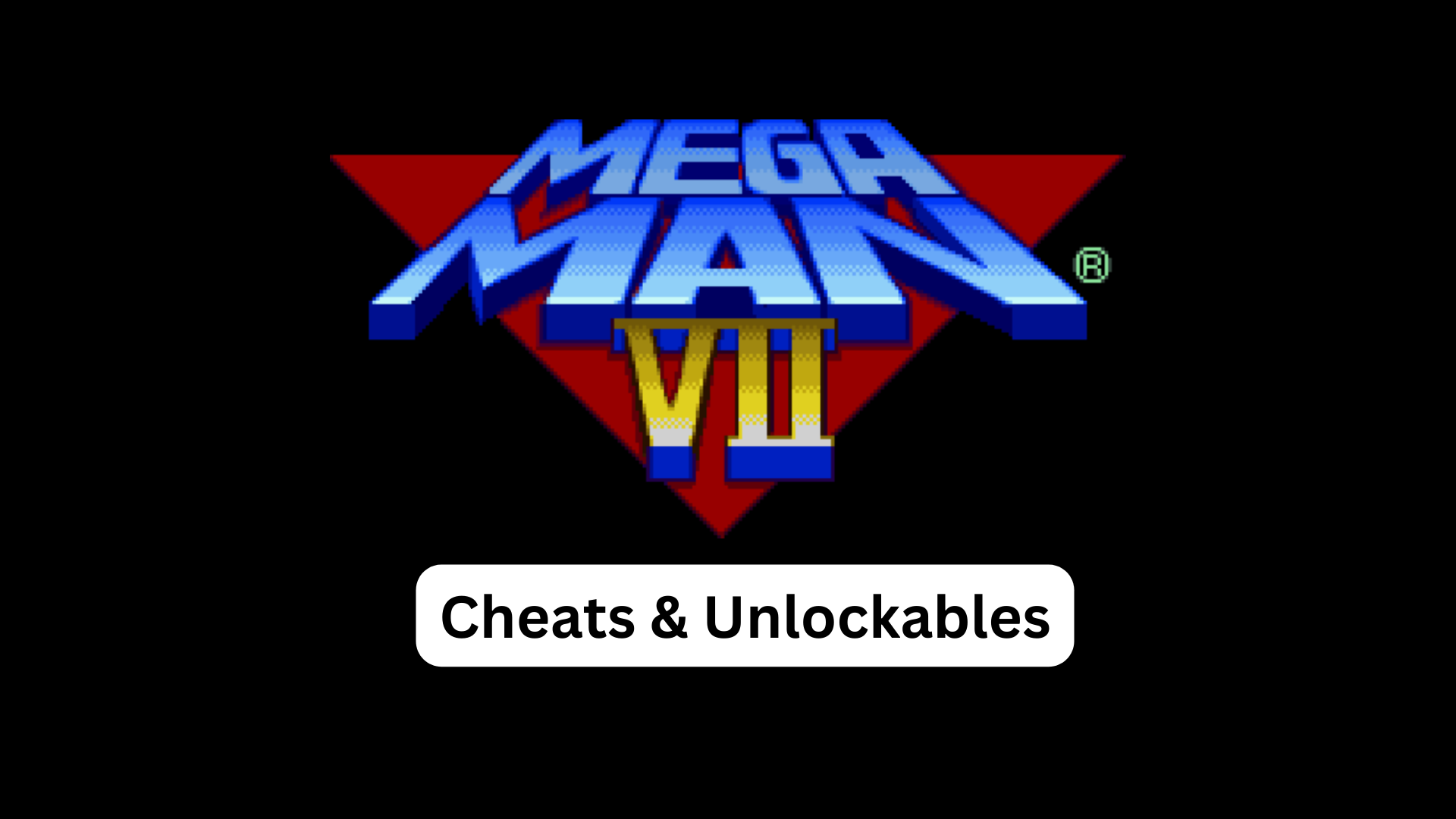 mega man 7 cheats and unlockables