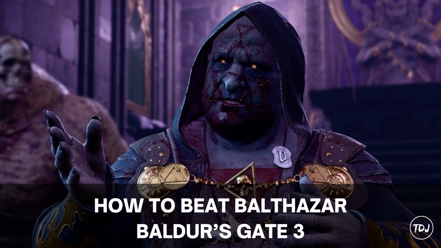 Baldur S Gate 3 How To Beat Balthazar The Daily Juice   HOW TO BEAT BALTHAZAR BALDURS GATE 3 1536x864 