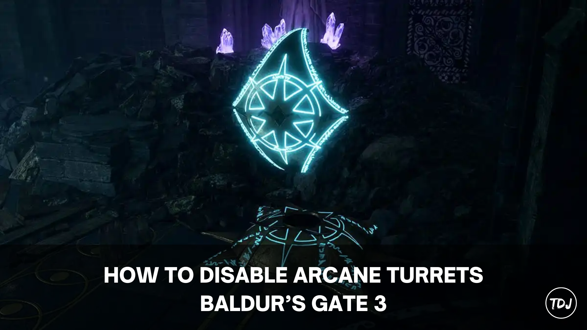 how to disable arcane turrets bg3