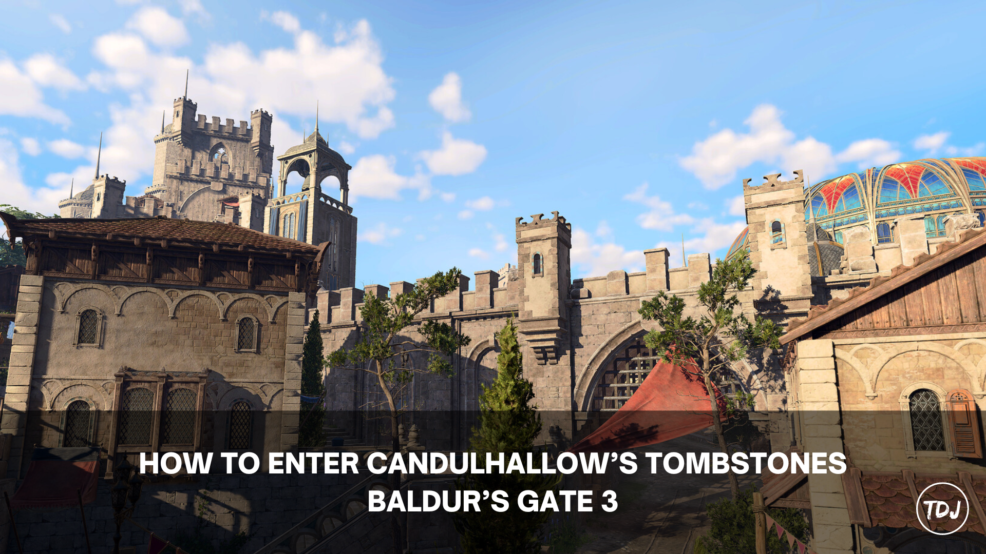 baldur's gate 3 how to enter candulhallow's tombstones