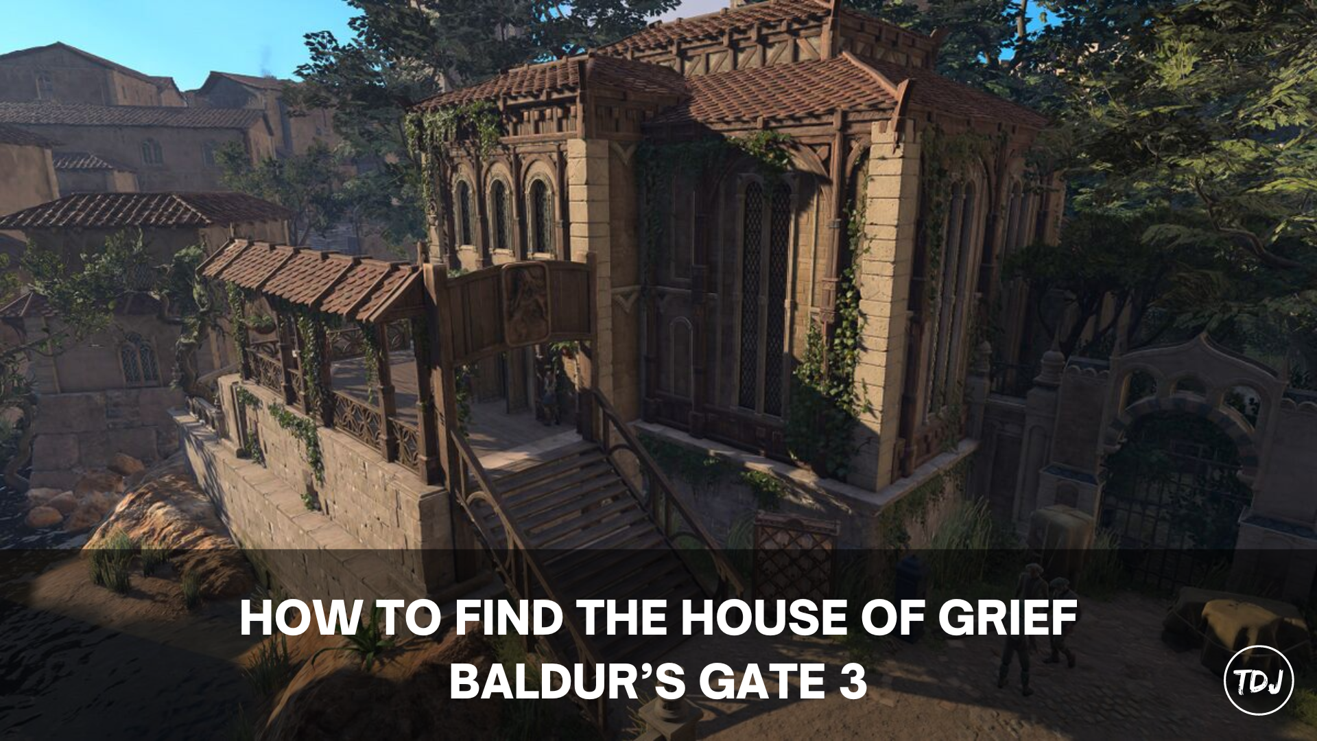 baldur's gate 3 how to find the house of grief