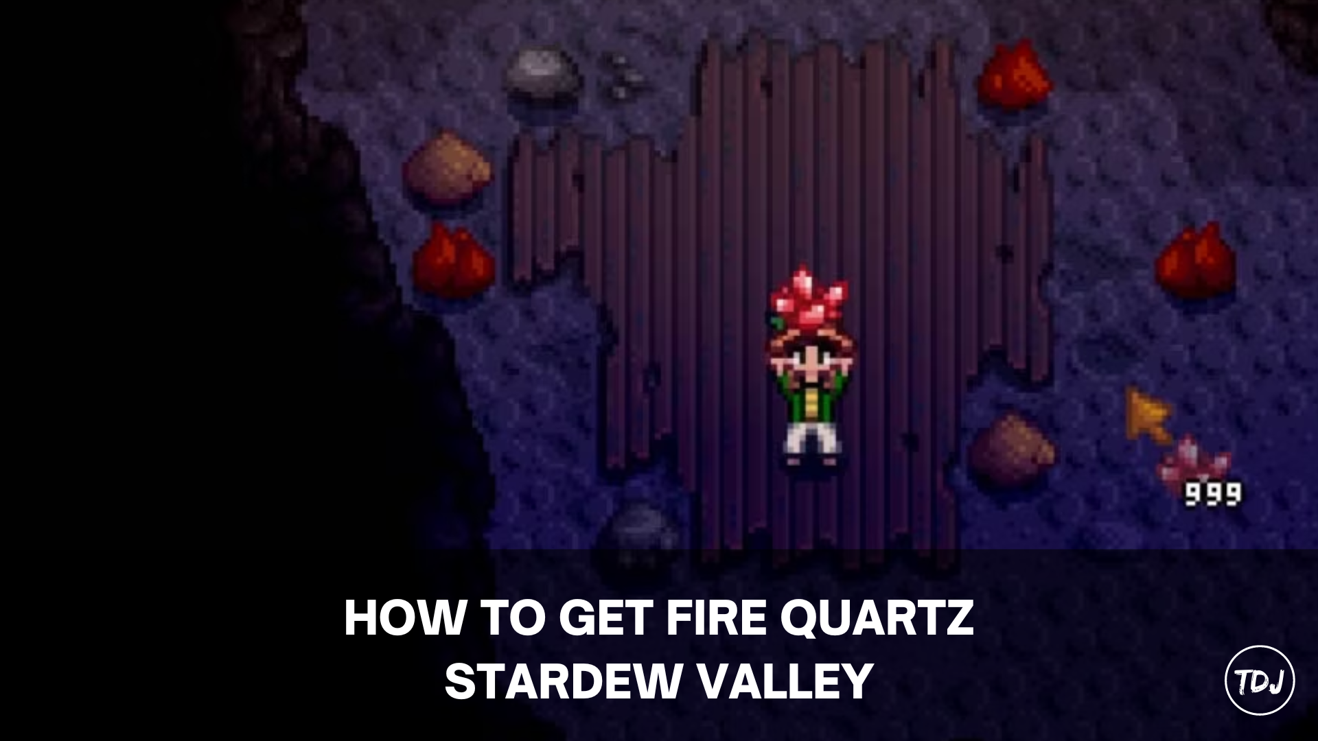 stardew valley how to get fire quartz