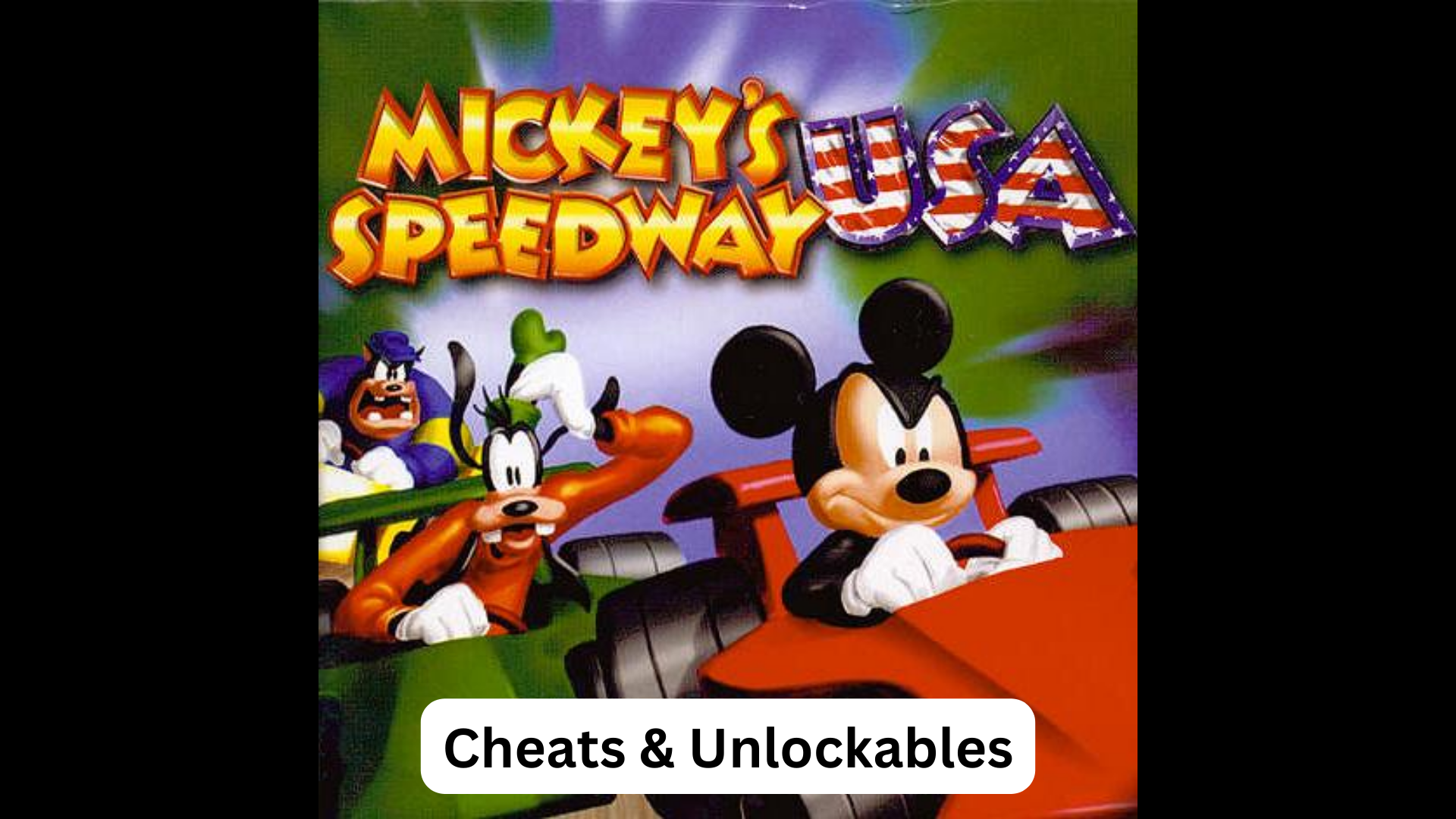 mickey's speedway usa cheats and unlockables