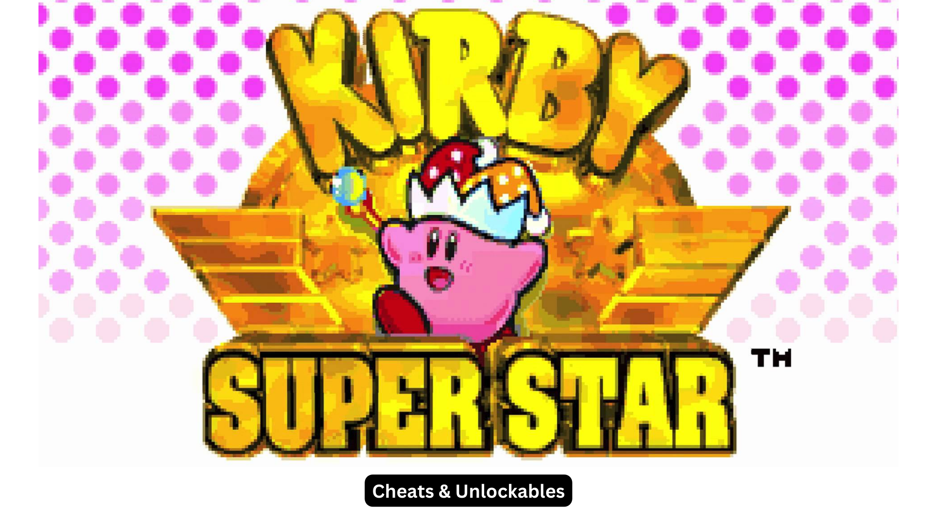 kirby super star cheats and unlockables