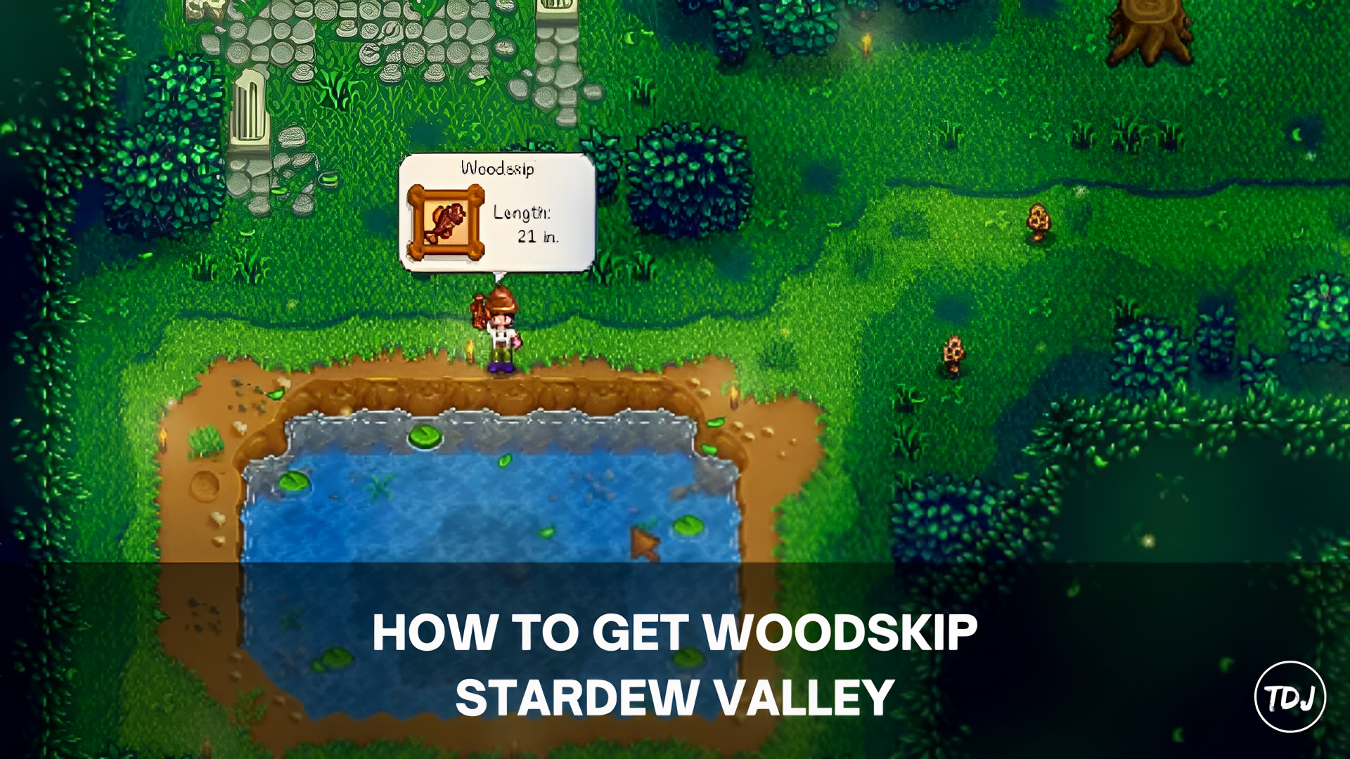 stardew valley how to get woodskip