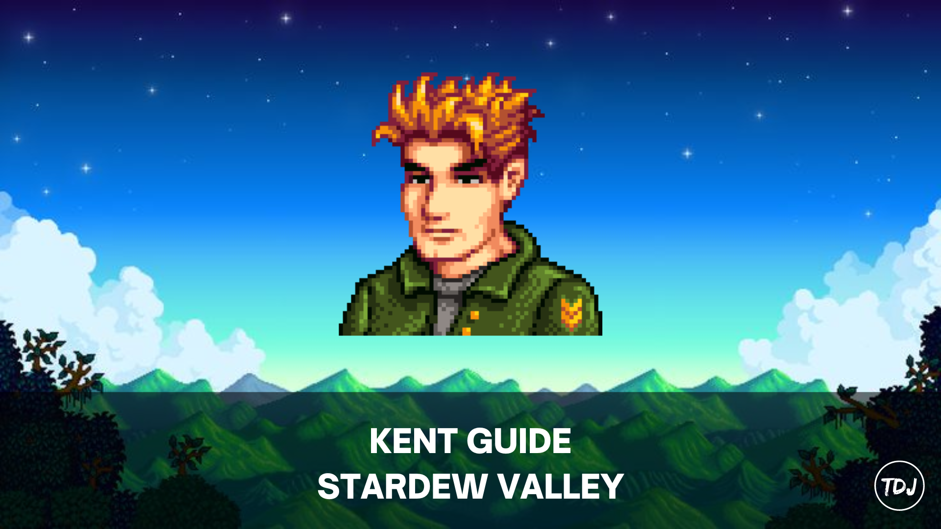 stardew valley kent guide