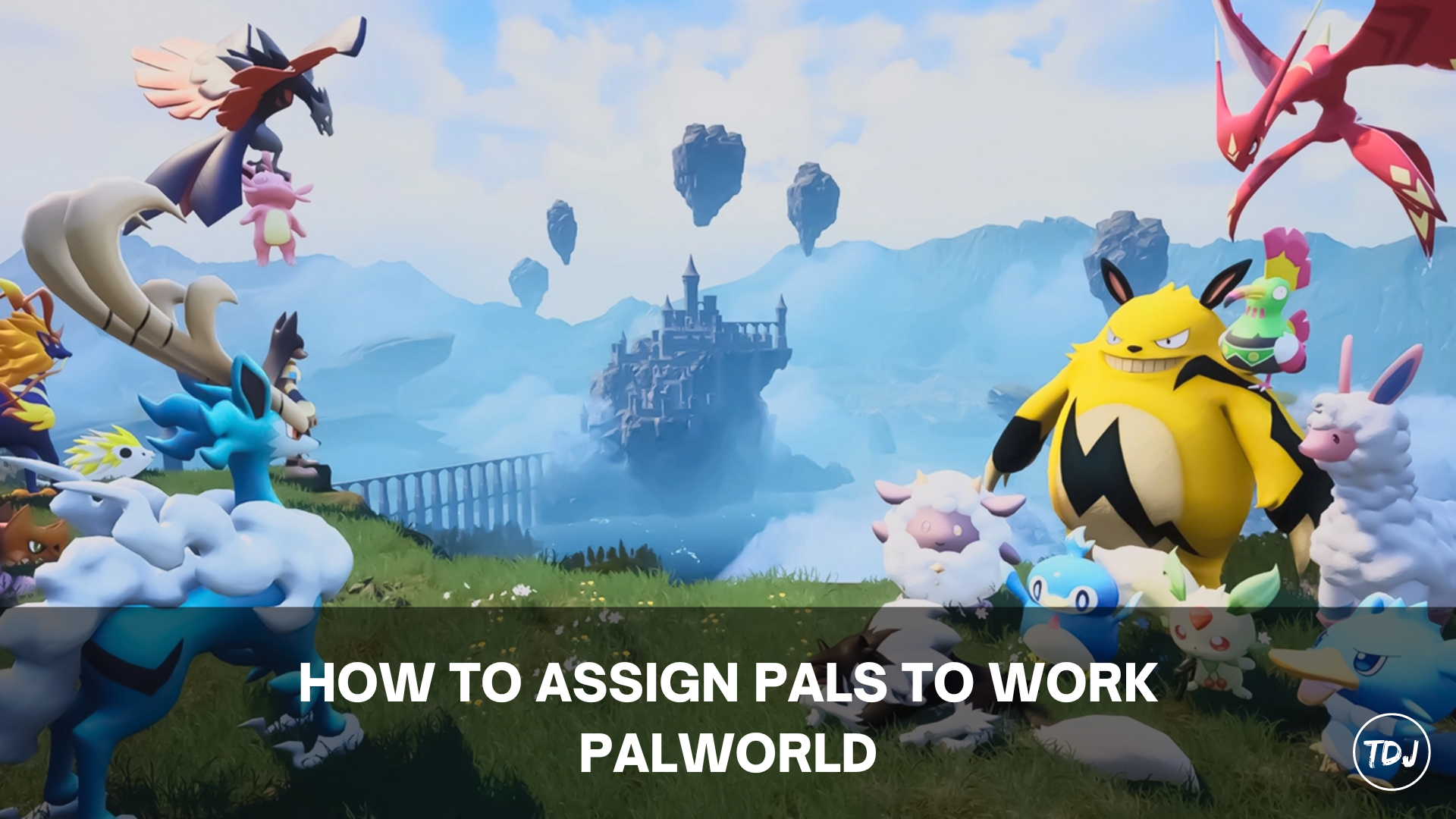 palworld how to assign pals to work