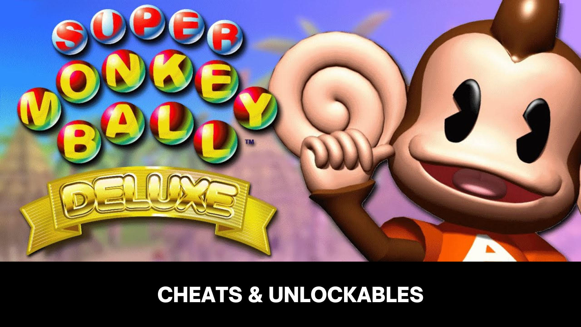 super monkey ball deluxe cheats and unlockables