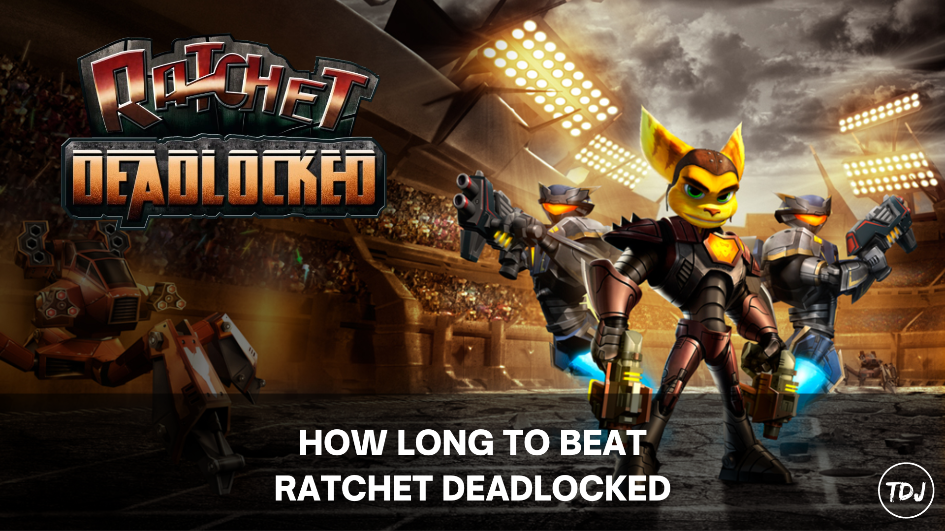 how long to beat ratchet deadlocked