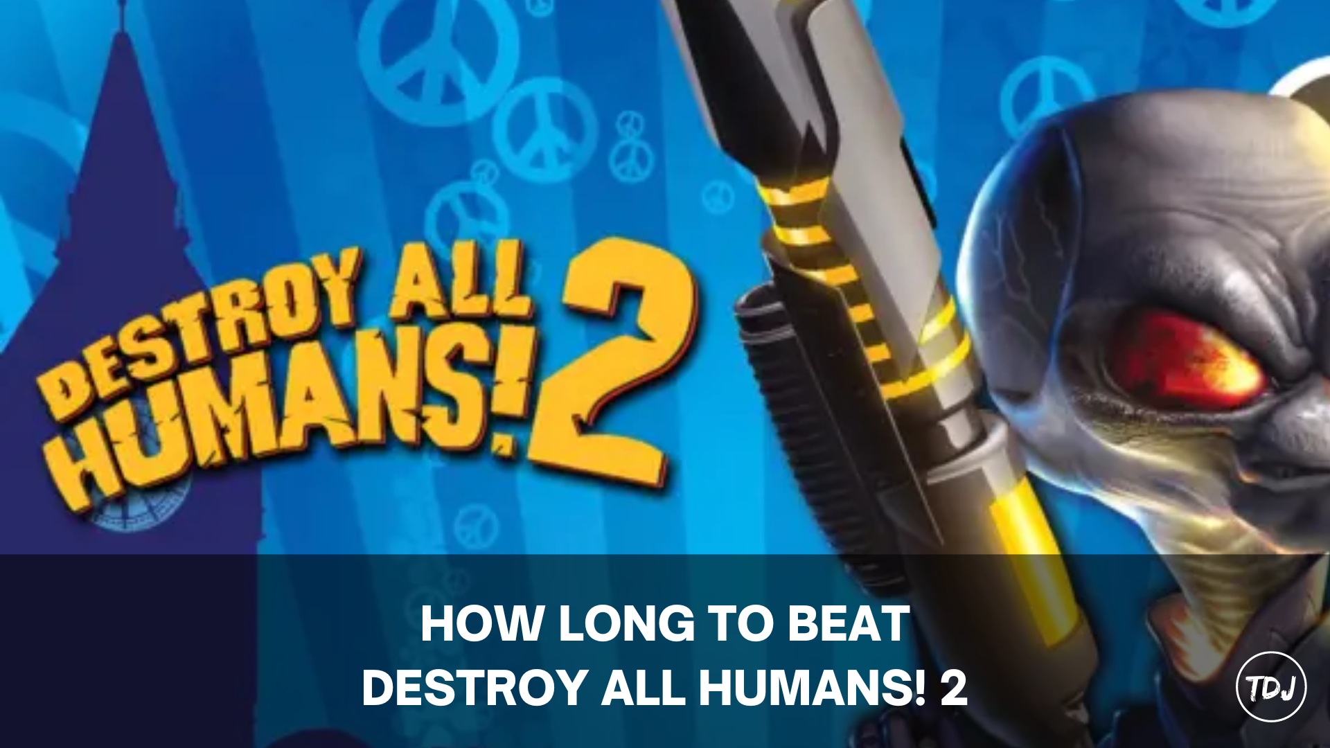 how long to beat destroy all humans! 2