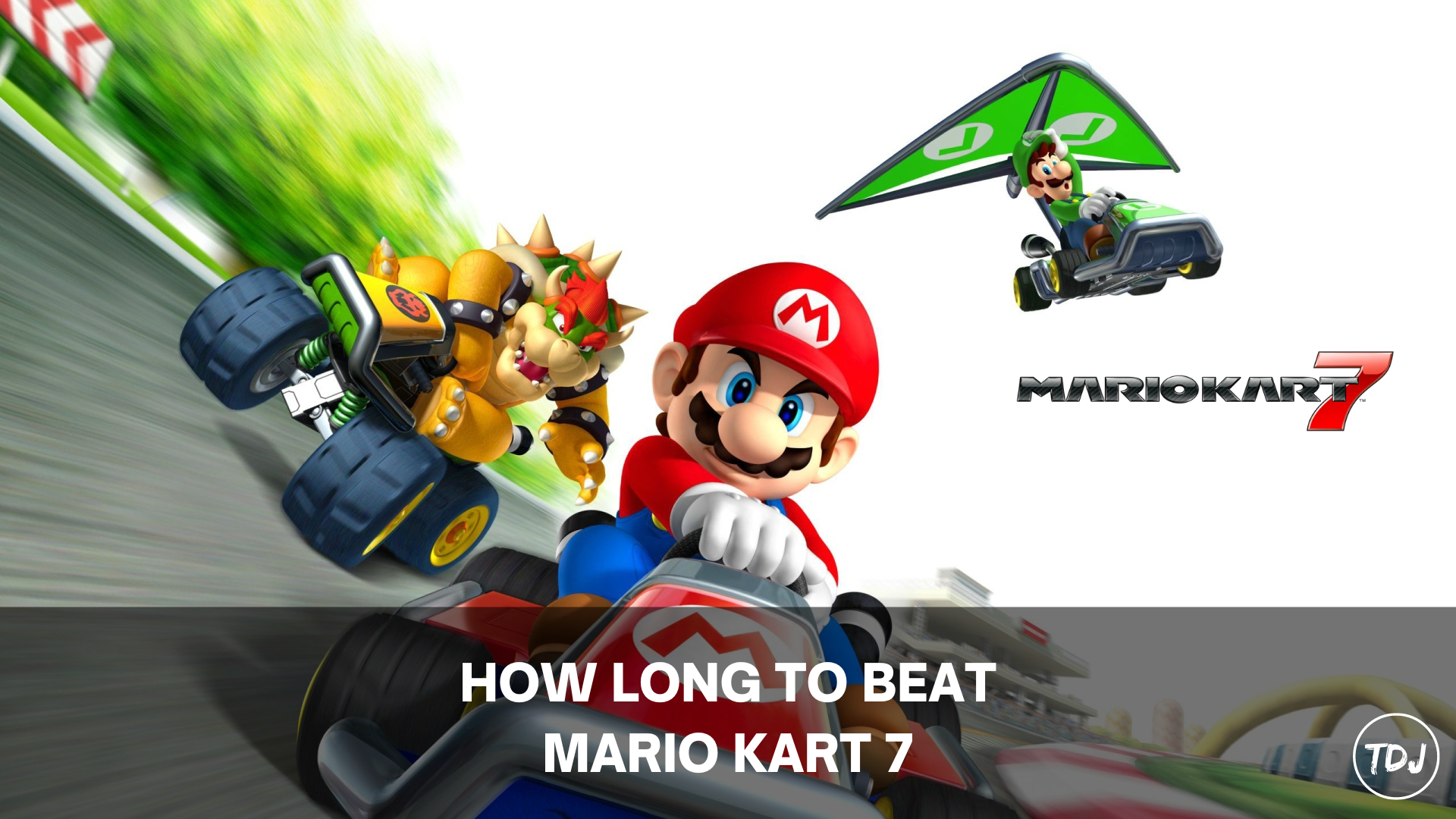 how long to beat mario kart 7