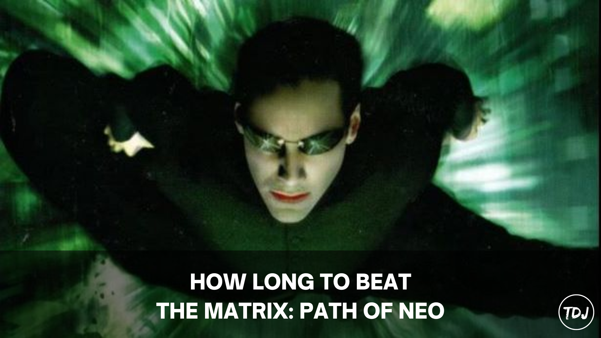 how long to beat the matrix: path of neo