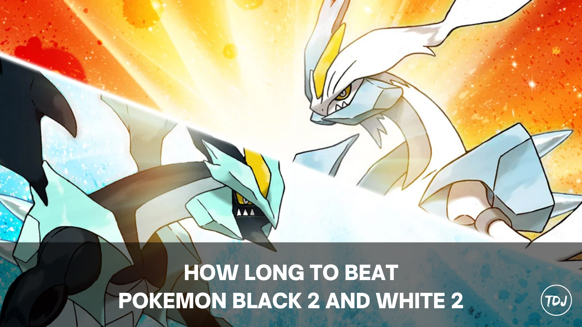 how long to beat pokemon black 2 and pokemon white 2