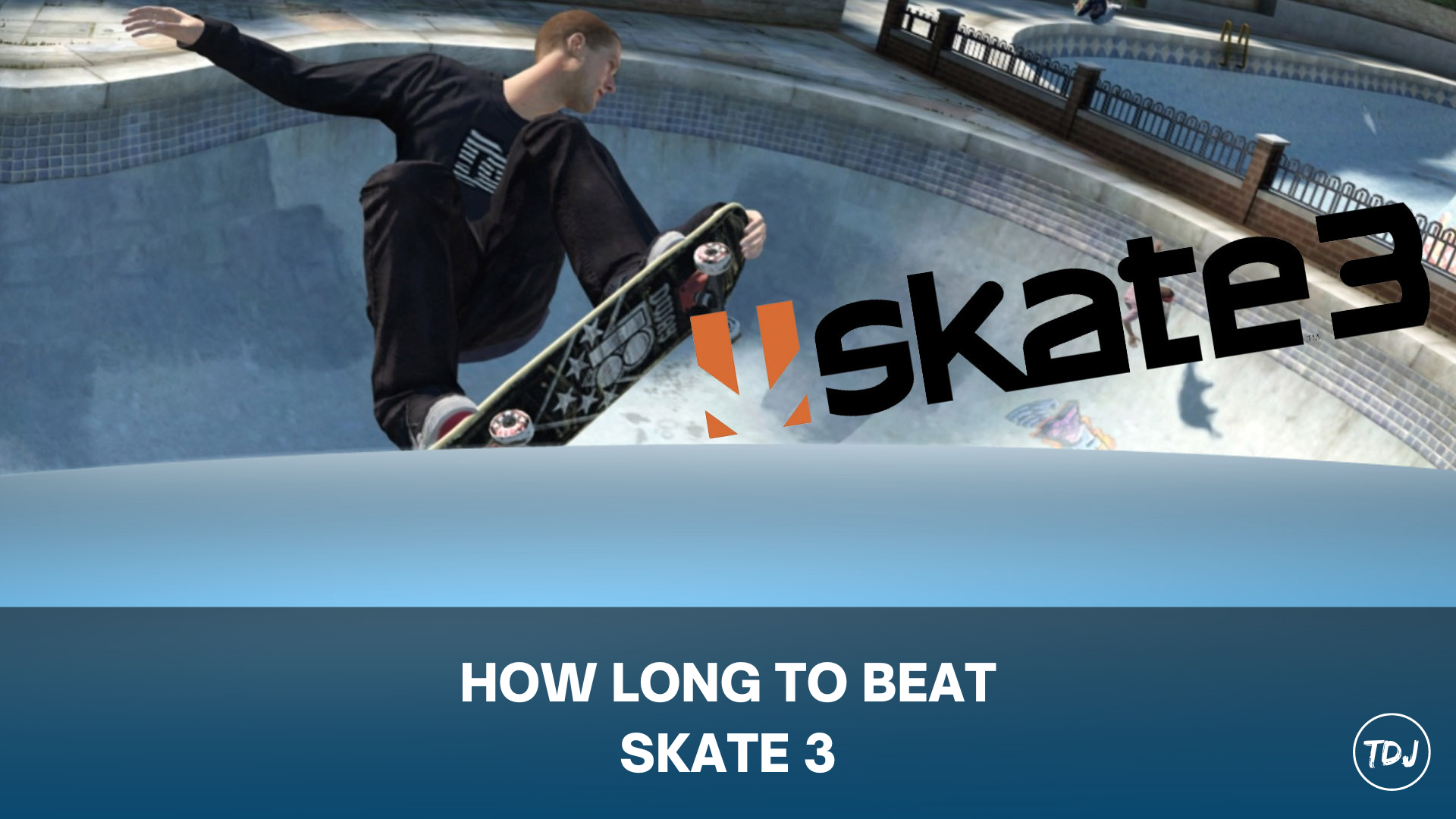 how long to beat skate 3