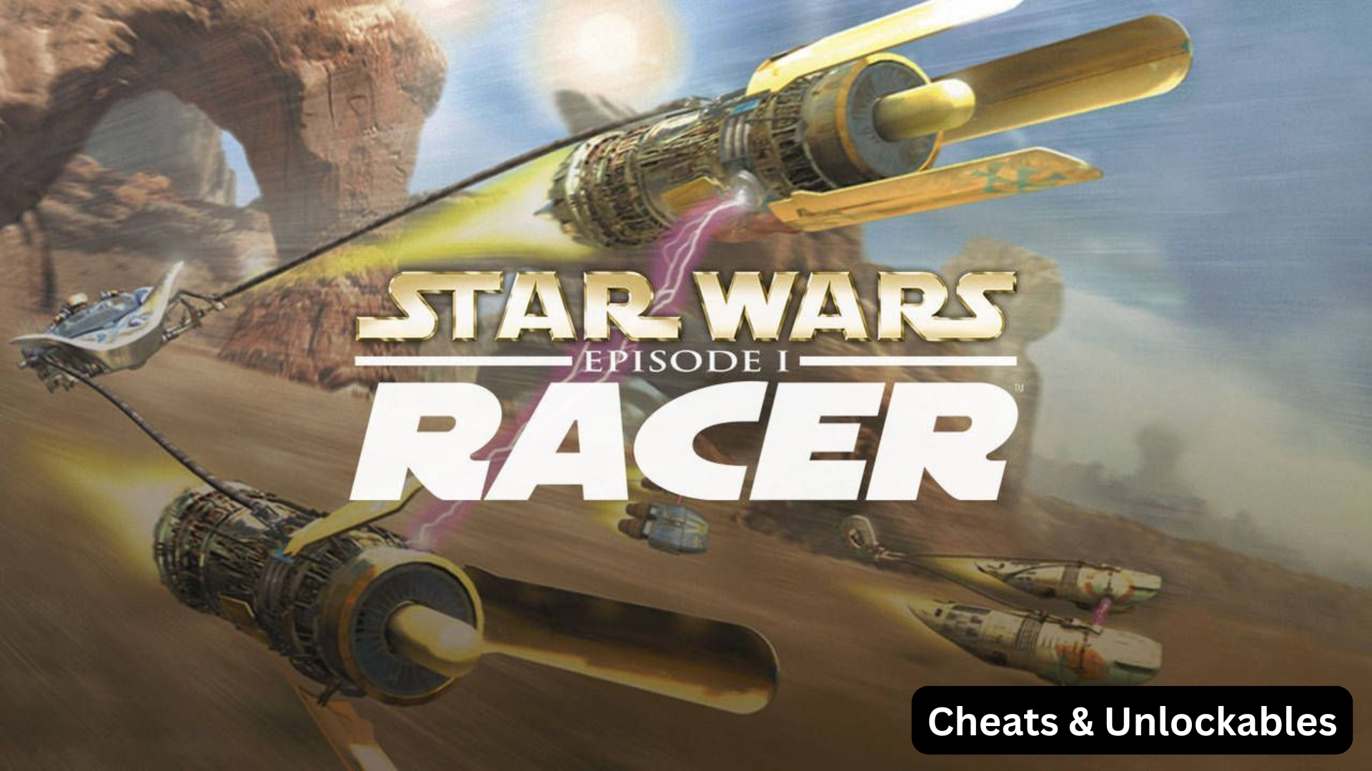 star wars episode I: racer cheats and unlockables