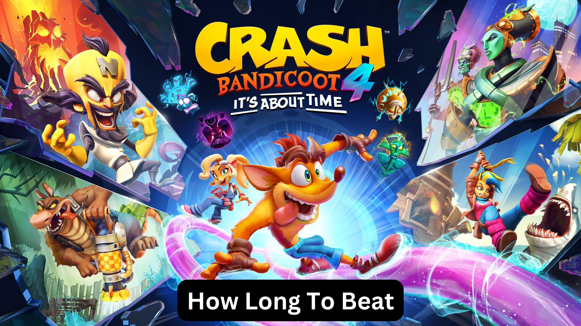 how long to beat crash bandicoot 4: it's about time