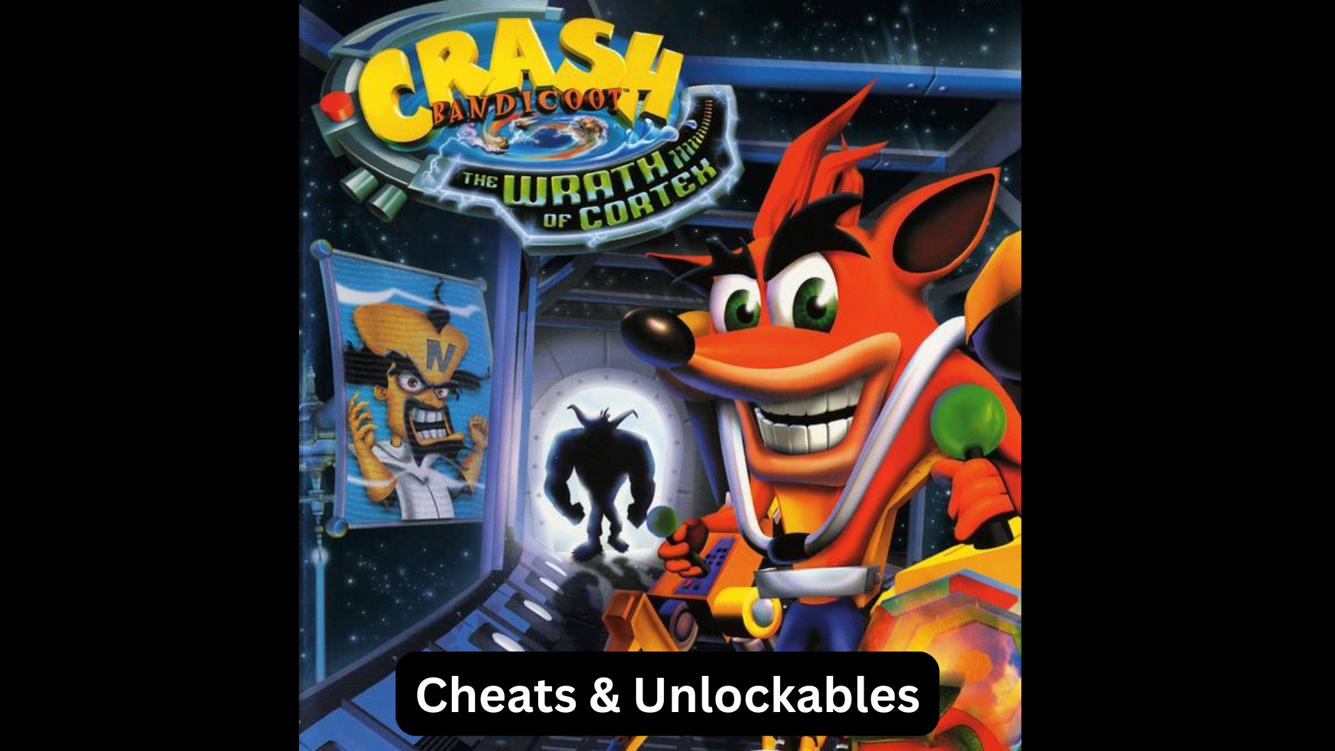 crash bandicoot: the wrath of cortex cheats and unlockables