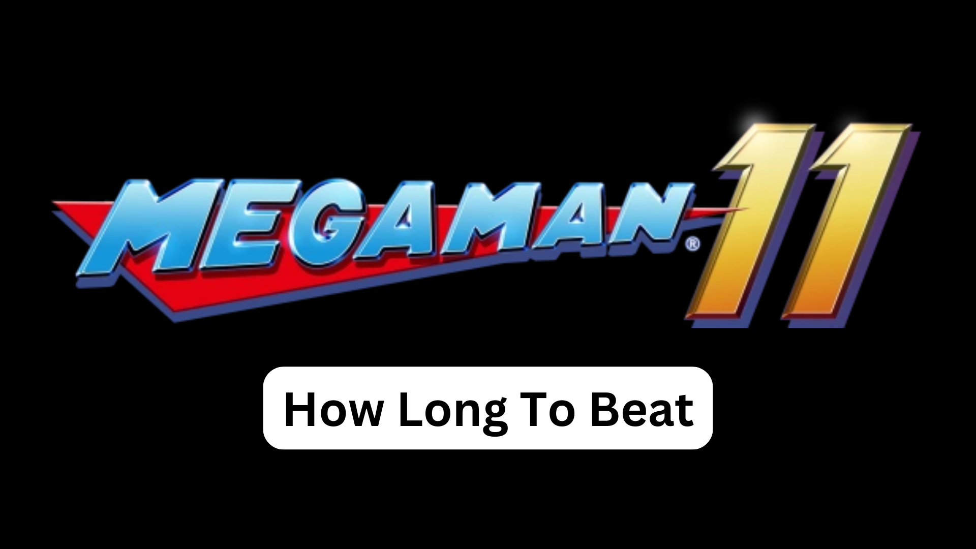 how long to beat mega man 11