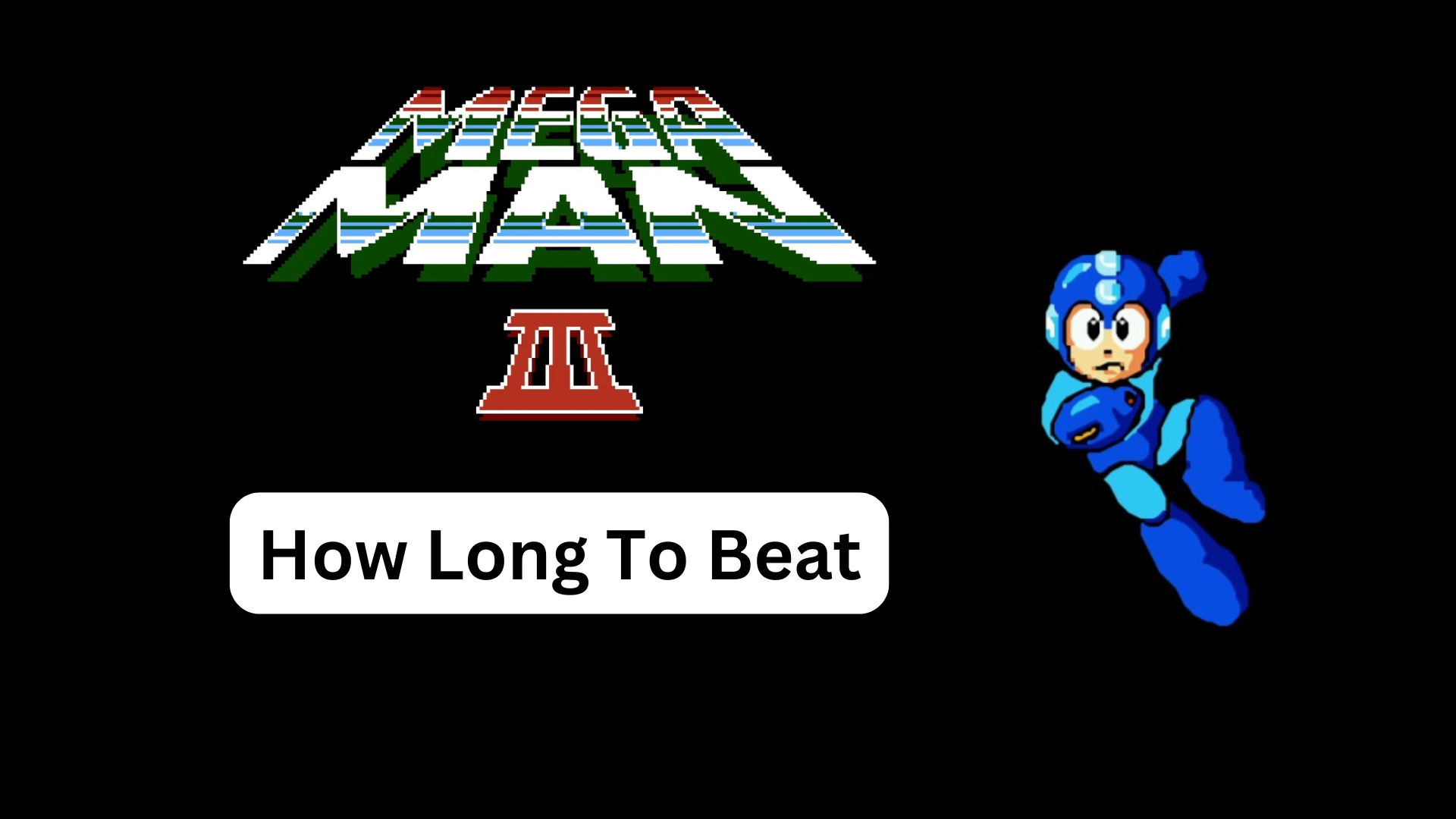 how long to beat mega man 3