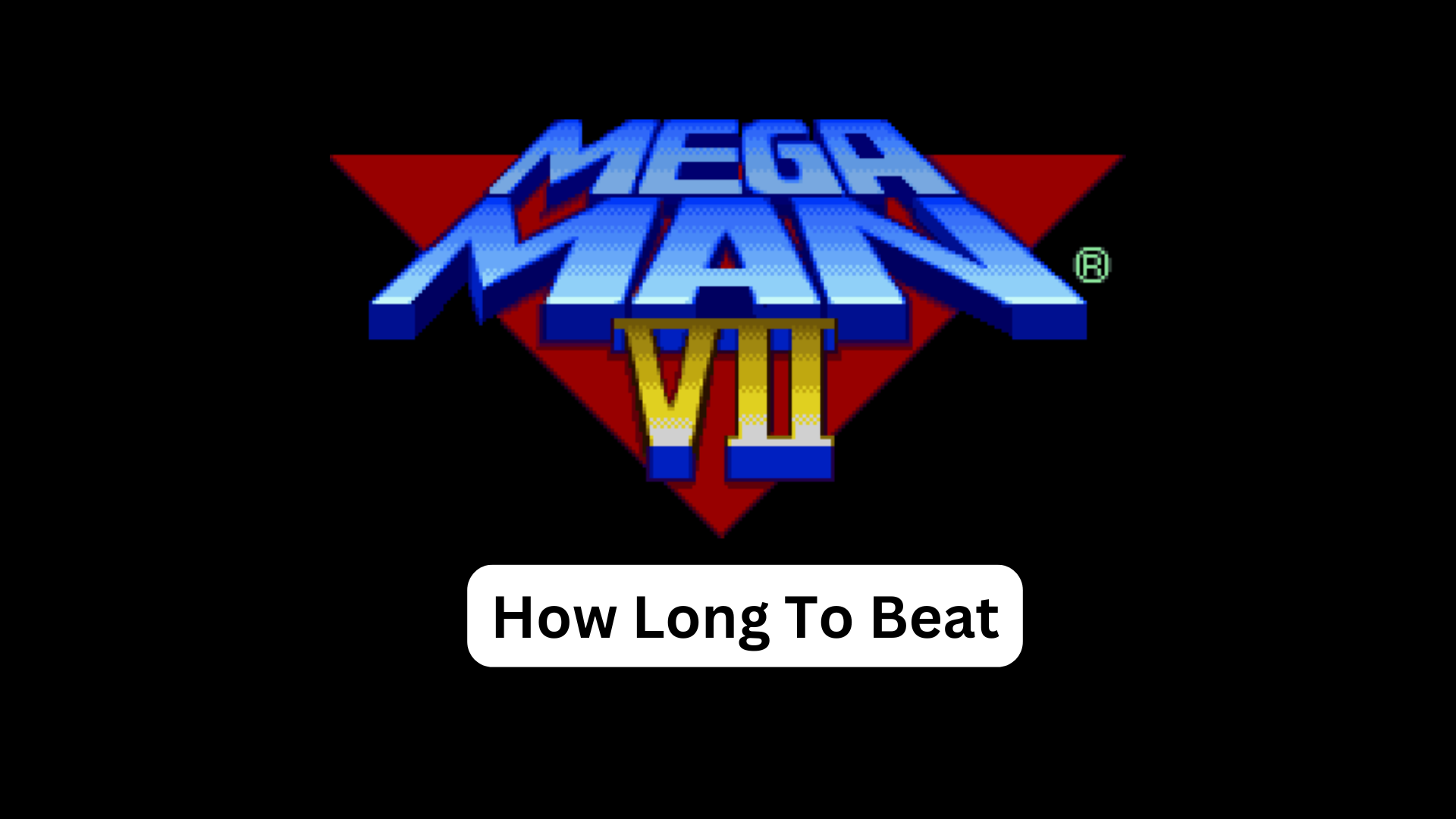 how long to beat mega man 7