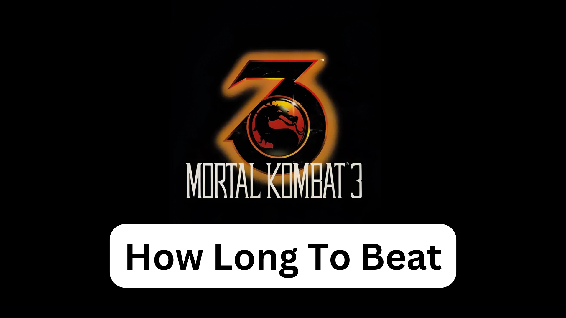 how long to beat mortal kombat 3