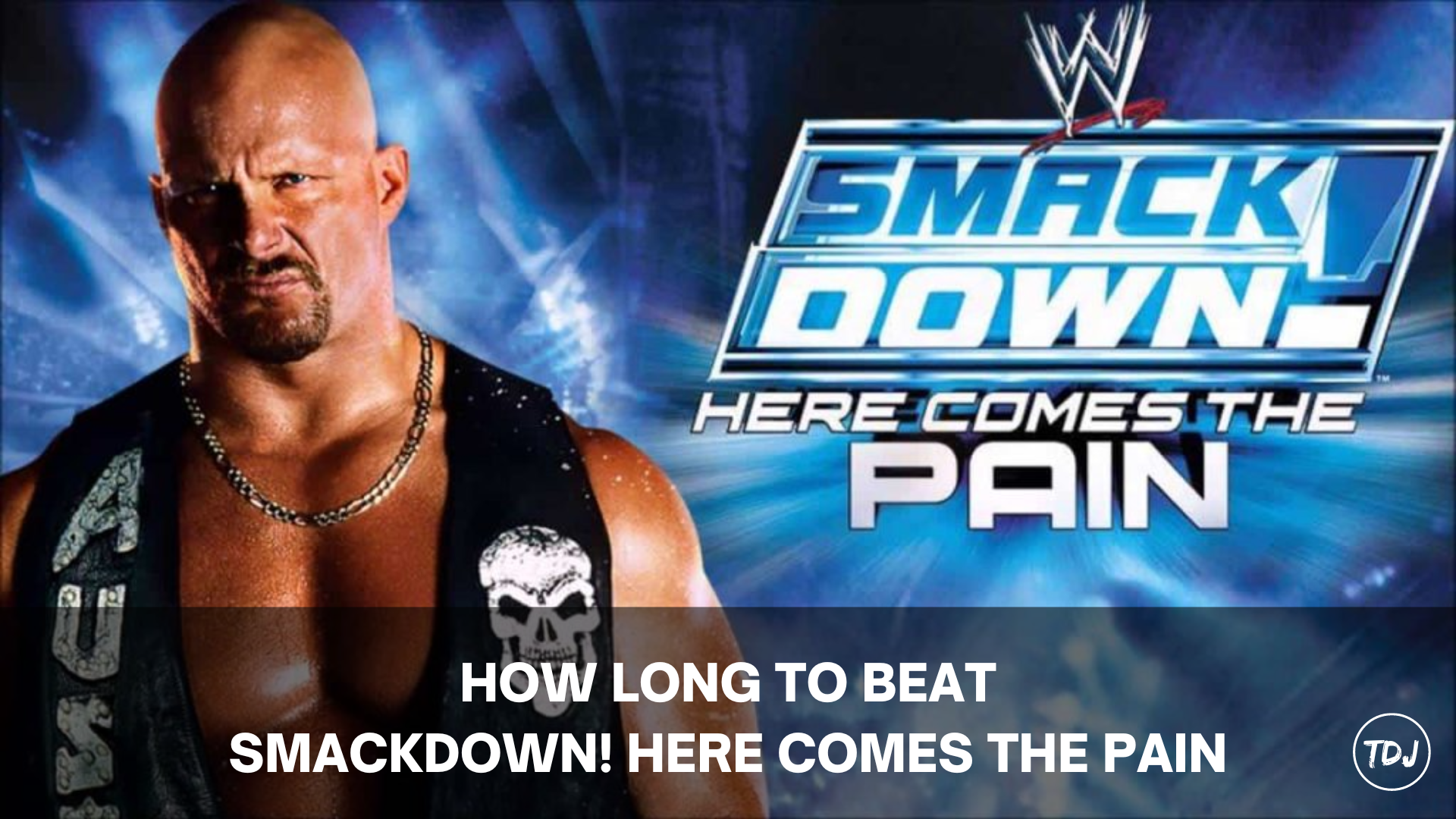 how long to beat wwe smackdown! here comes the pain