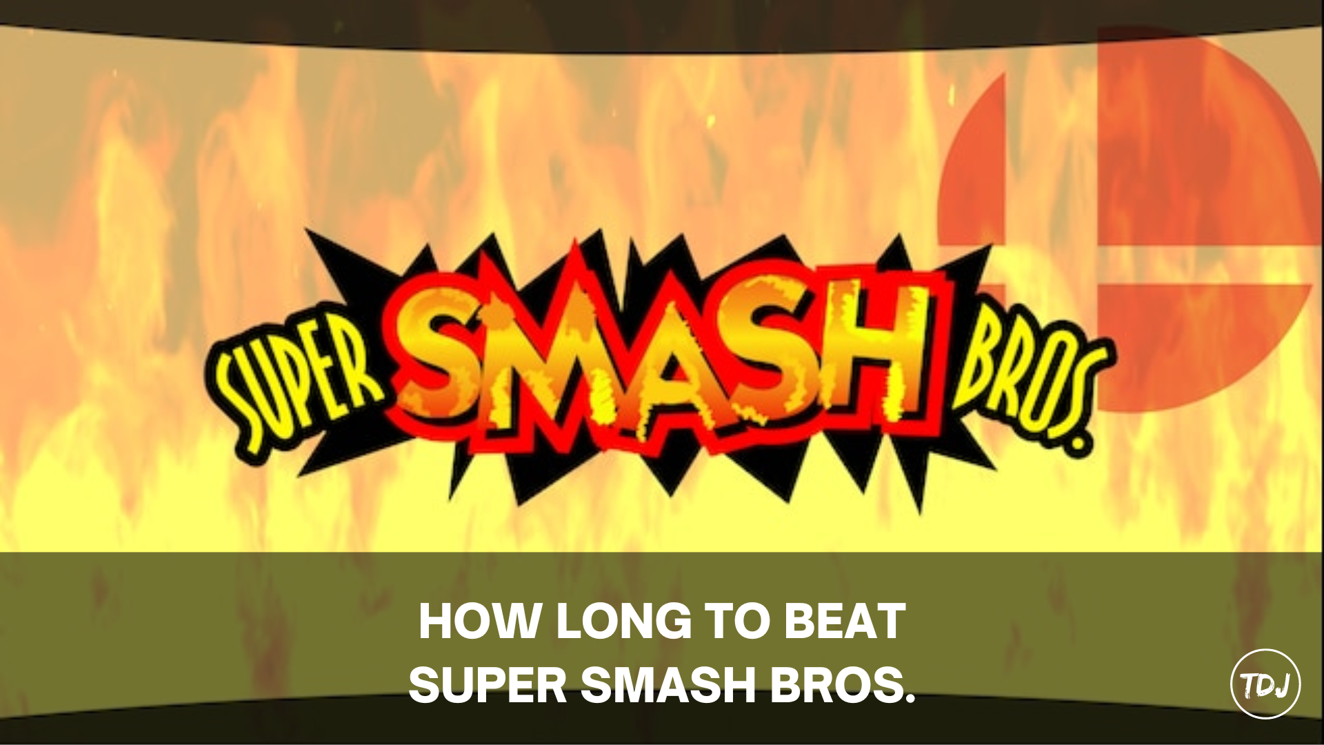 how long to beat super smash bros.