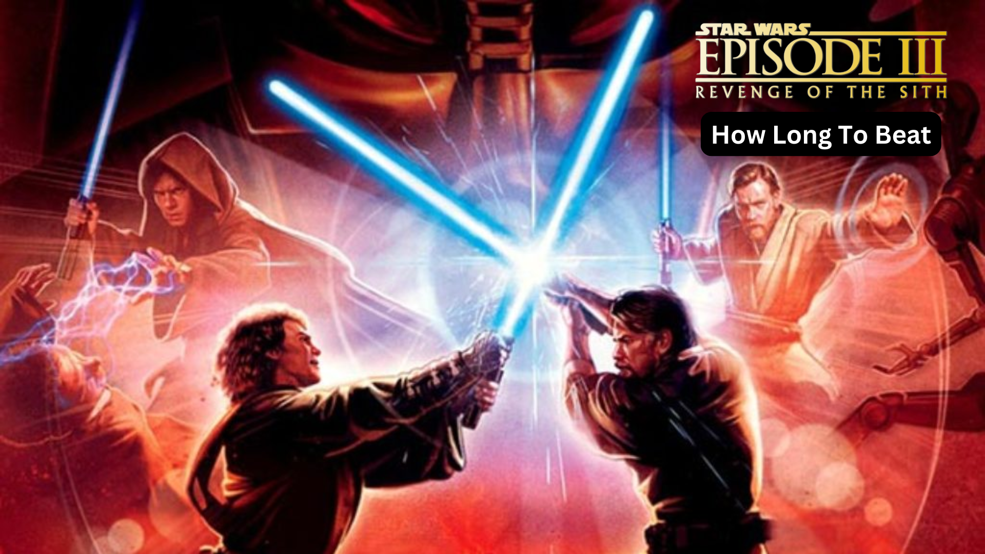 how long to beat star wars: episode III revenge of the sith