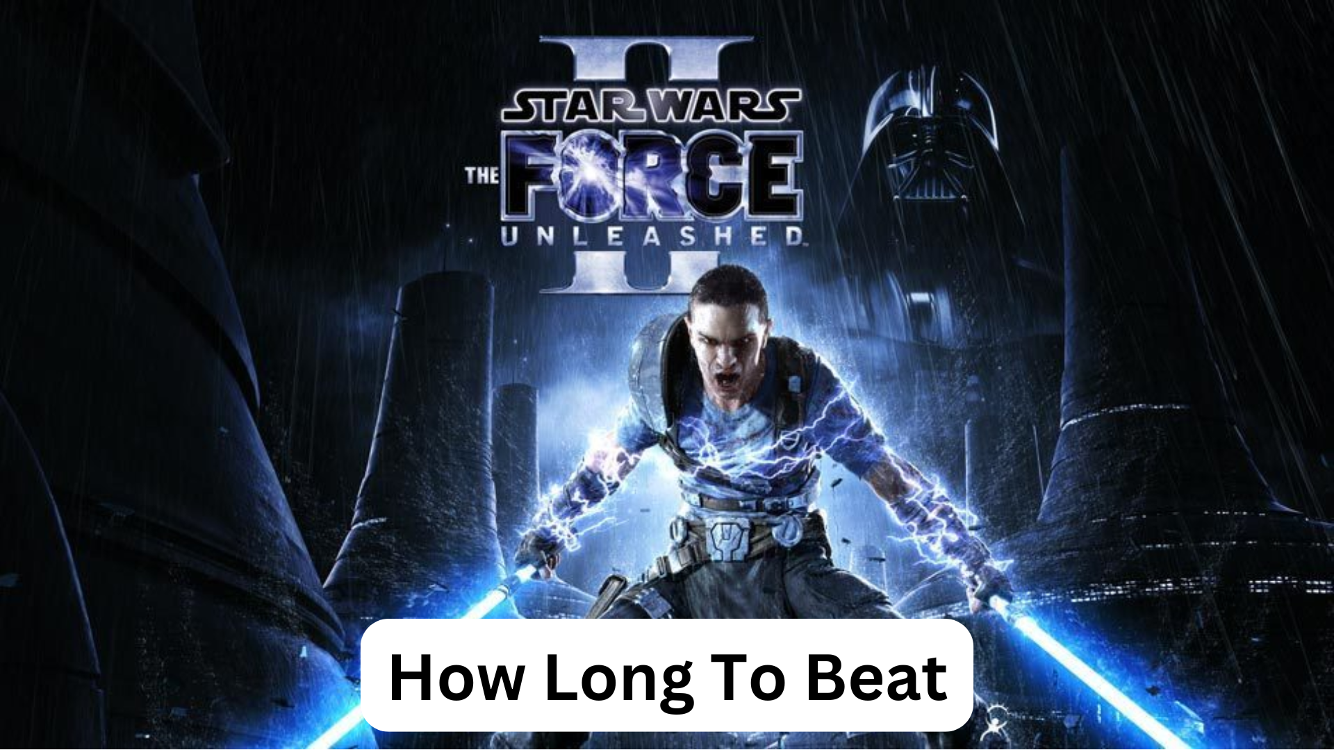 how long to beat star wars: the force unleashed II