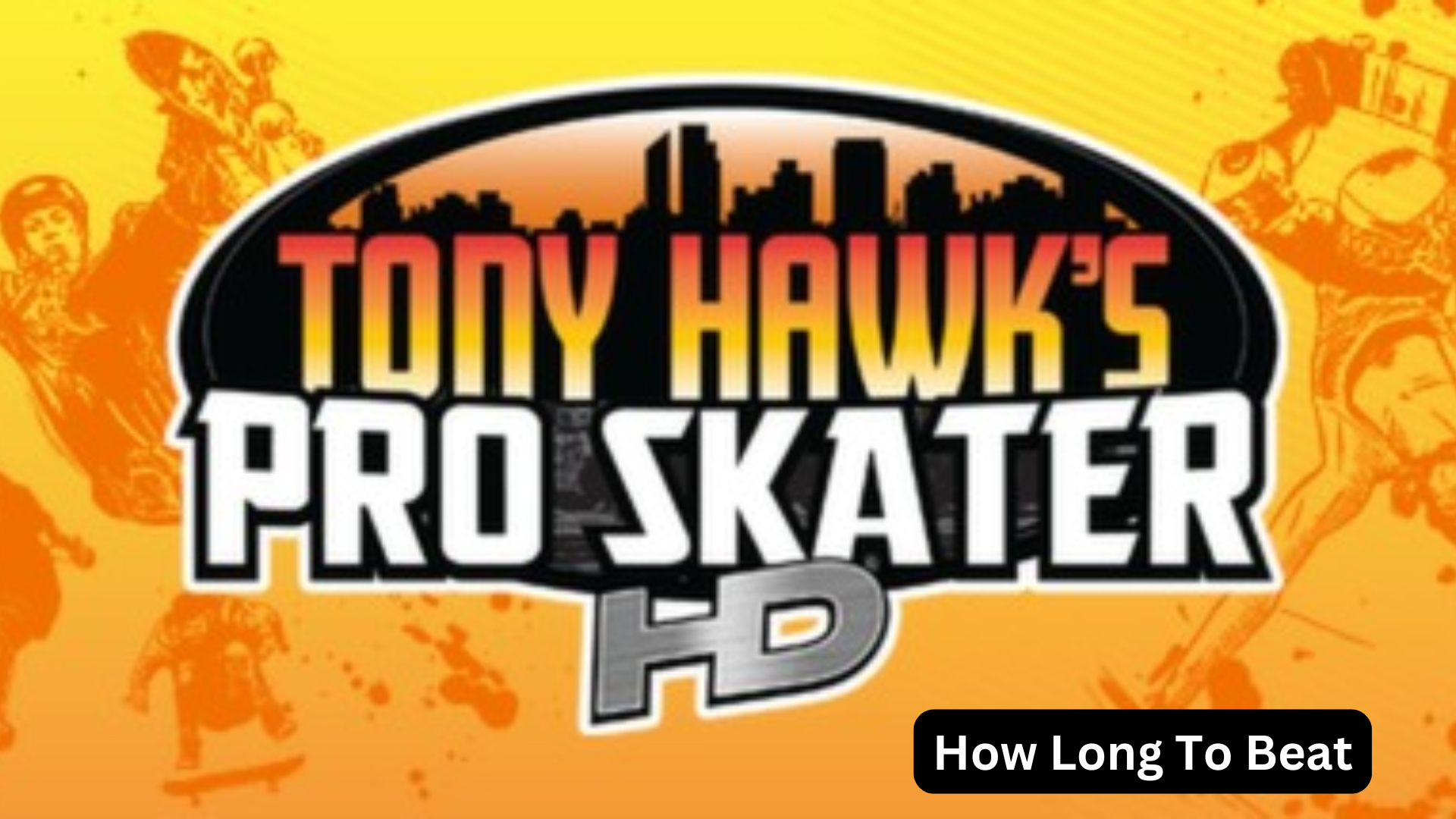 how long to beat tony hawk's pro skater HD