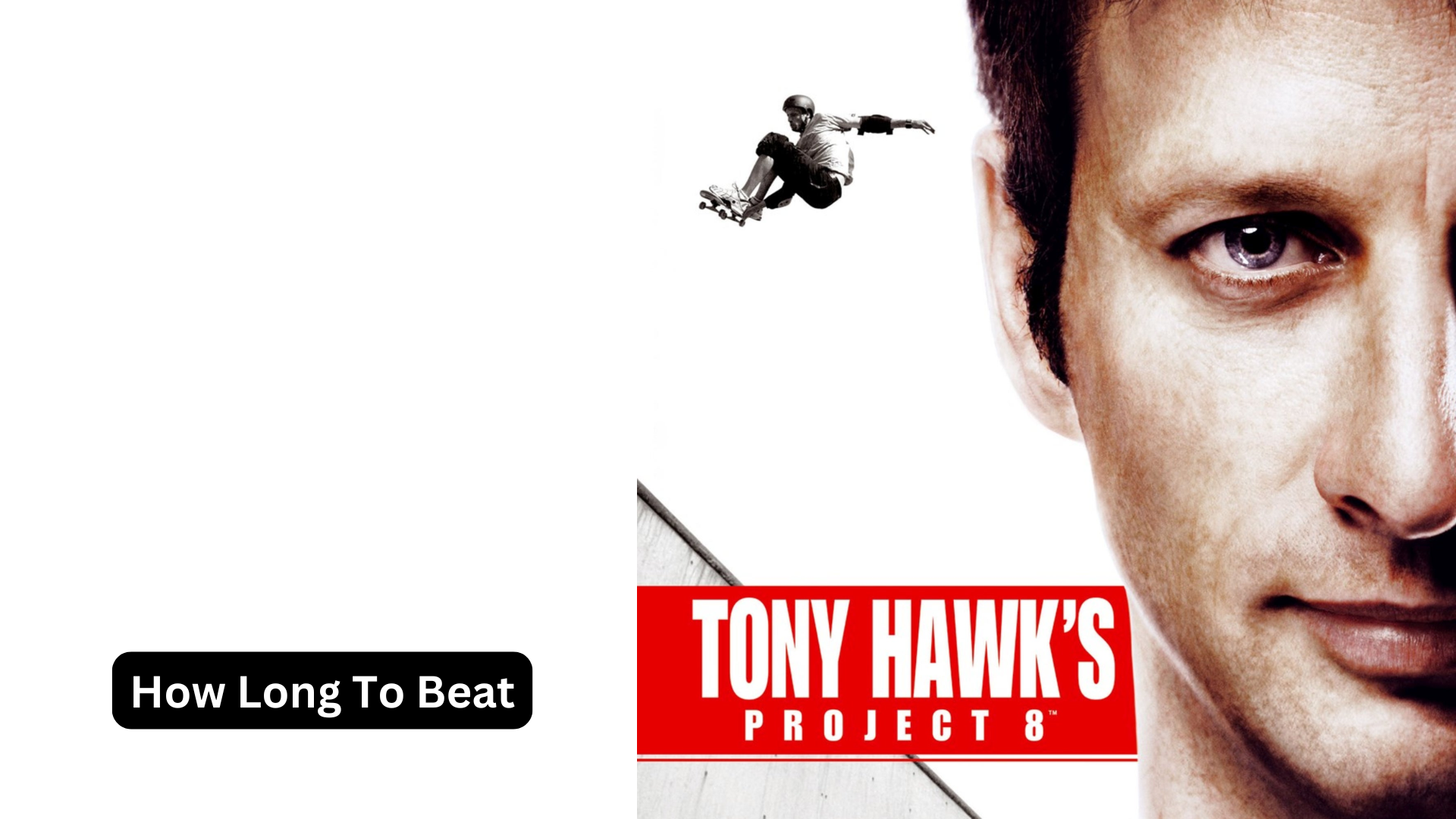 how long to beat tony hawk's project 8