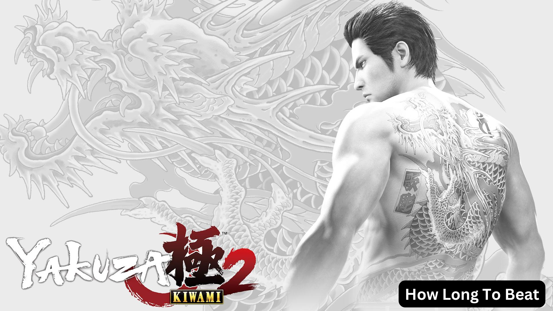 how long to beat yakuza kiwami 2