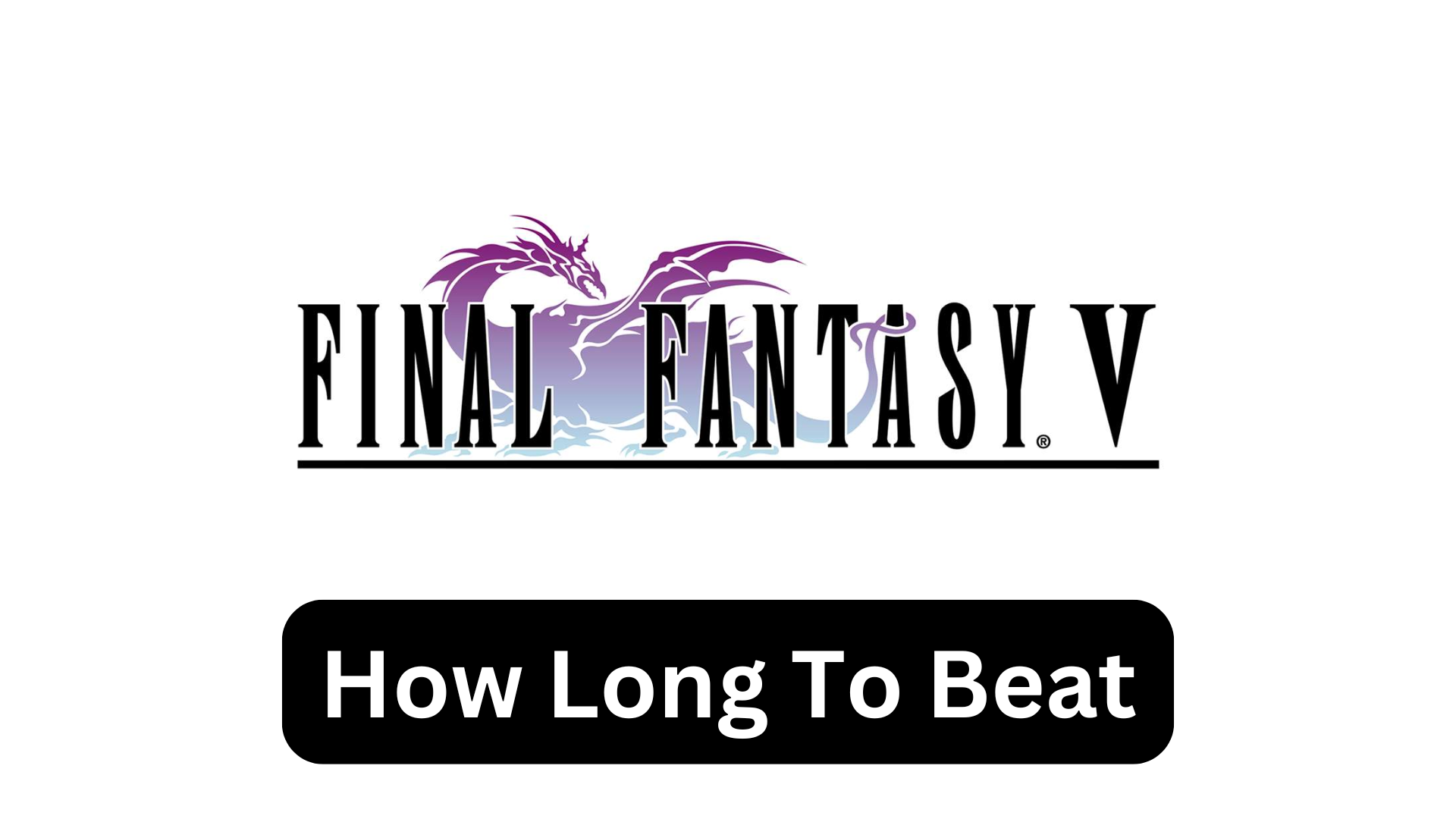 how long to beat final fantasy 5