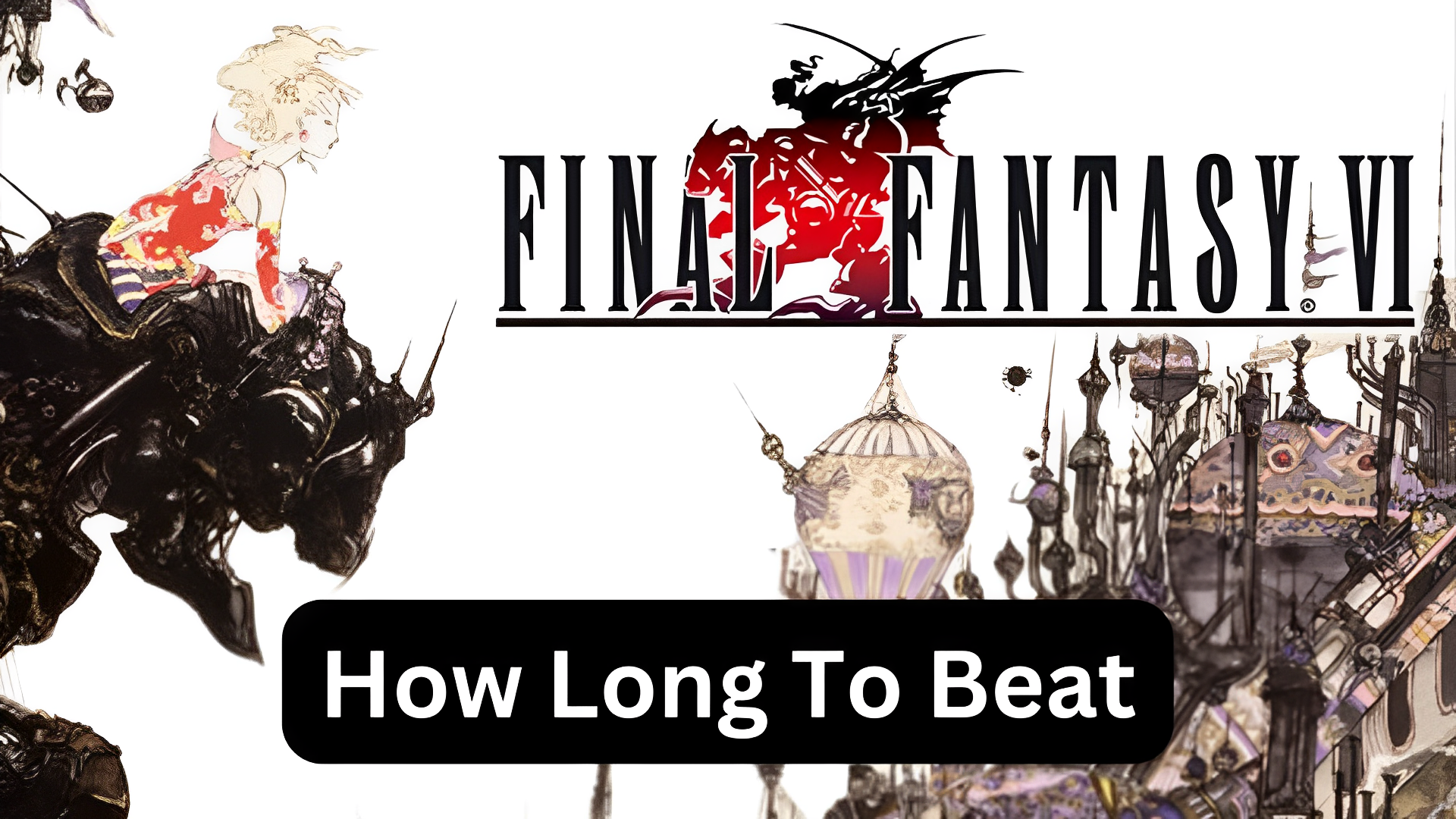 how long to beat final fantasy 6