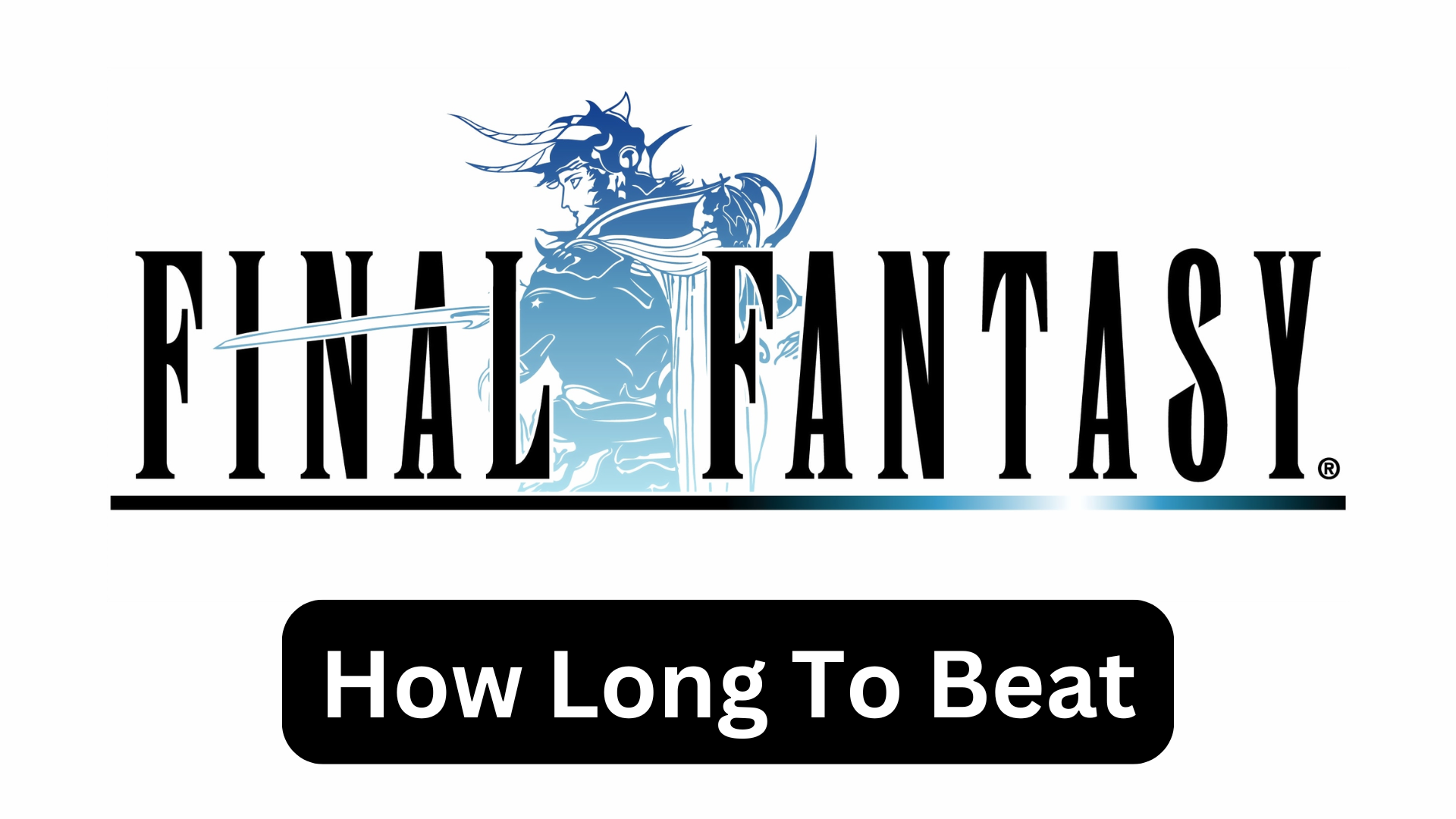 final fantasy 1 how long to beat