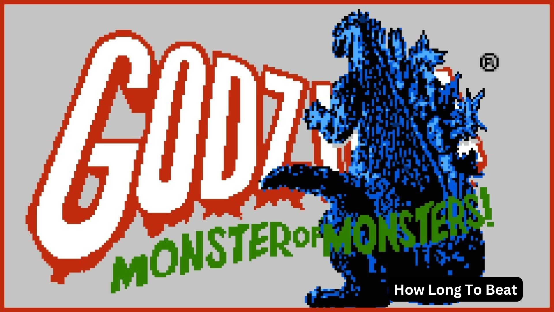 how long to beat godzilla: monster of monsters