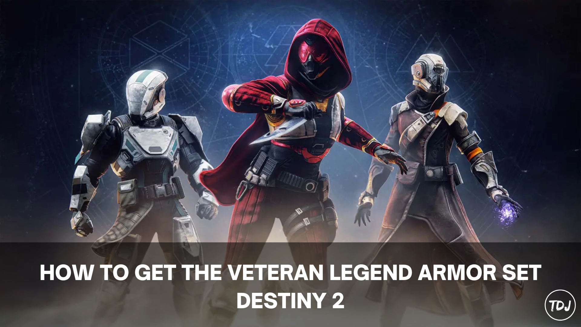 how to get veteran legend armor set destiny 2