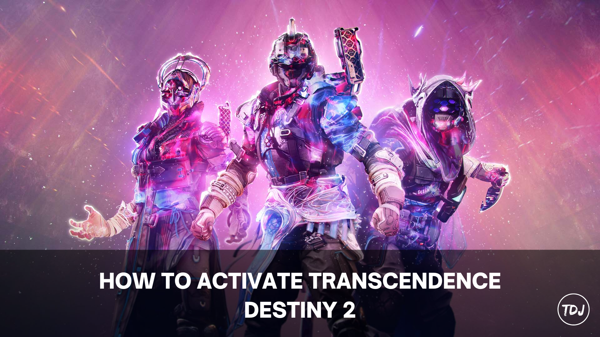 how to activate transcendence destiny 2