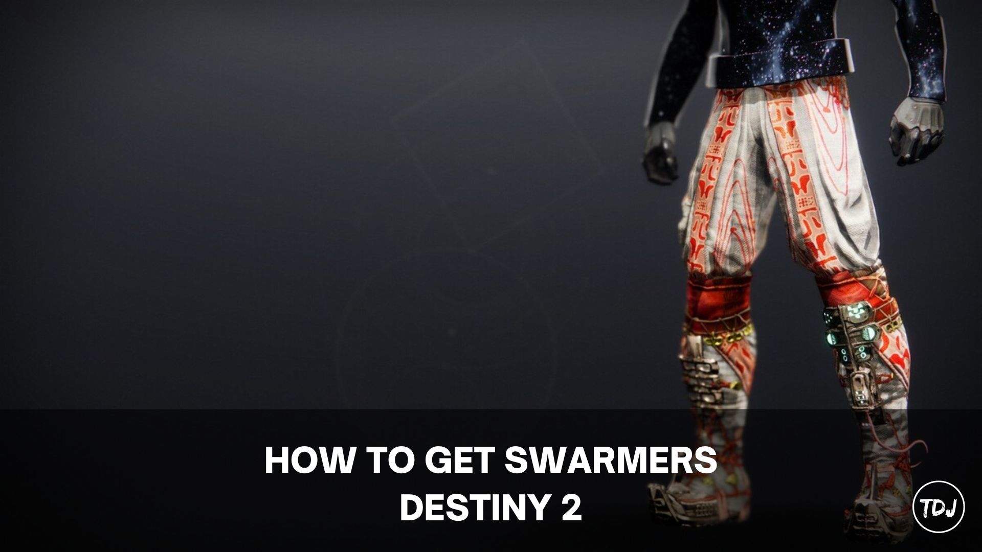 how to get swarmers destiny 2